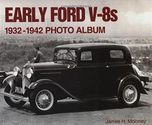 Early Ford V-8s 1932-1942 Photo Album