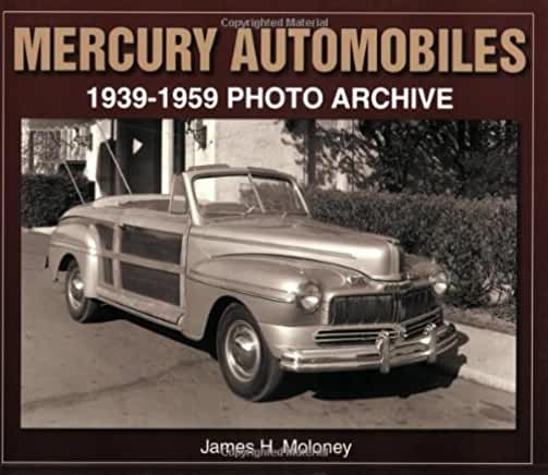 Mercury Automobiles 1939-1959 Photo Archive